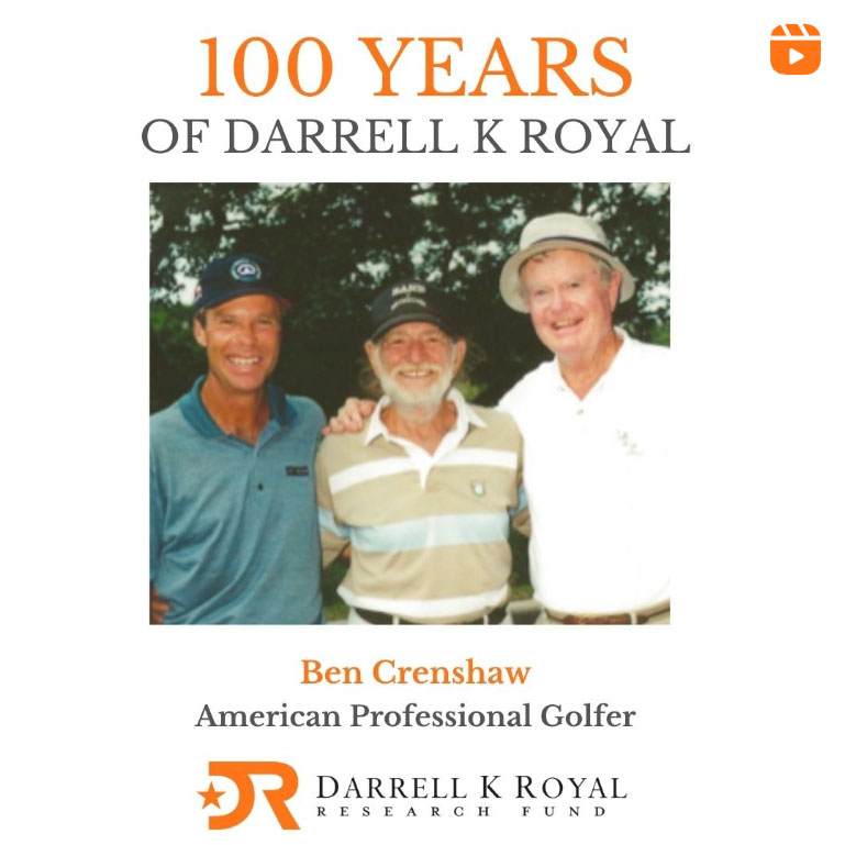 Ben Crenshaw's tribute to Coach Royal, 100 years of DKR
