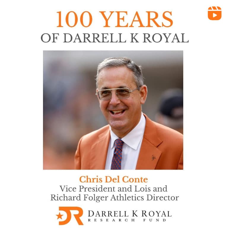 Chris Del Conte remembers Coach Darrell K Royal