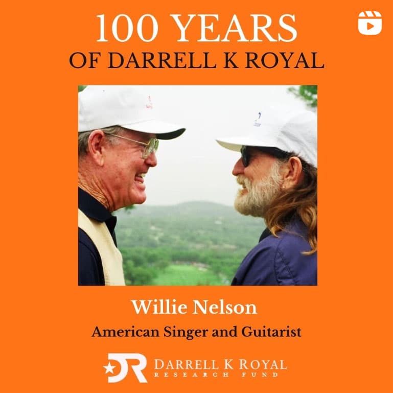 Willie Nelson's tribute to Coach Royal, 100 years of DKR